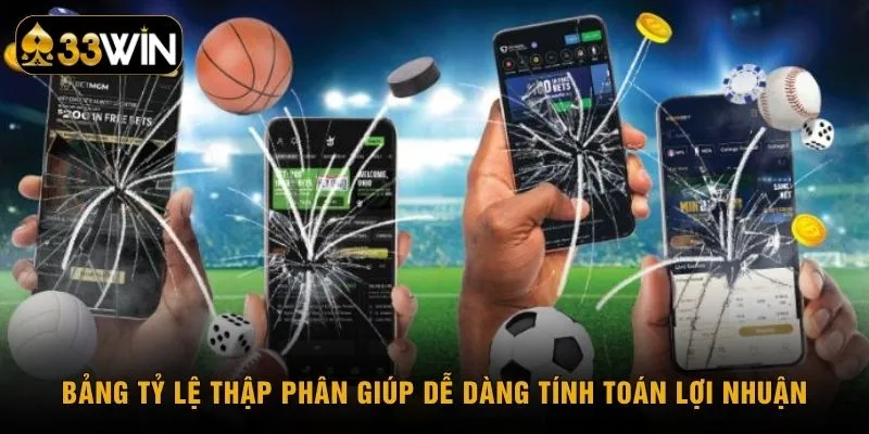 Bảng tỷ lệ thập phân giúp dễ dàng tính toán lợi nhuận