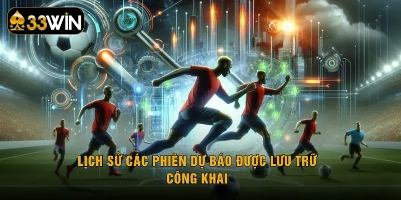 Lịch sử các phiên dự báo được lưu trữ công khai