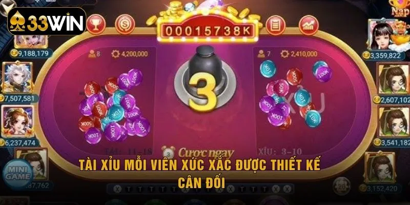 Tài xỉu mỗi viên xúc xắc được thiết kế cân đối